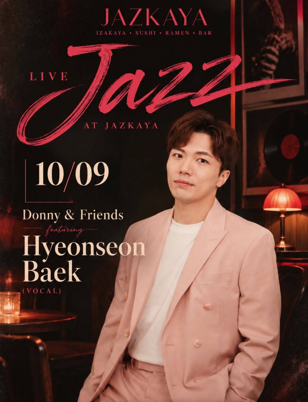 Poster for live jazz at Jazkaya on 10/09: Donny and Friends featuring vocalist Hyeonseon Baek.